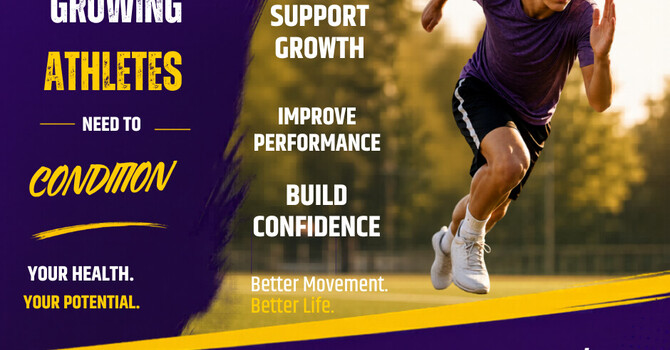 Why Growing Athletes Need More Than Just Practice to Stay Healthy and Conditioning